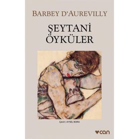ŞEYTANÎ ÖYKÜLER - BARBEY D´AUREVILLY
