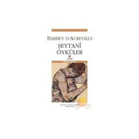 ŞEYTANÎ ÖYKÜLER - BARBEY D´AUREVILLY