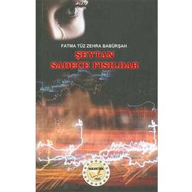 Şeytan Sadece Fısıldar - Fatmatüzzehra Babürşah