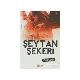 ŞEYTAN ŞEKERI - ÖZER ŞAHIN