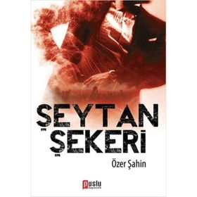 ŞEYTAN ŞEKERI - ÖZER ŞAHIN