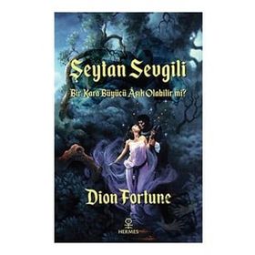 Şeytan Sevgili - Dion Fortune