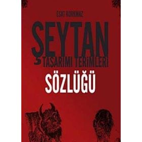 ŞEYTAN TASARIMI TERIMLERI SÖZLÜĞÜ - ESAT KORKMAZ