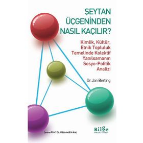 Şeytan Üçgeninden Nasıl Kaçılır? - Jan Berting