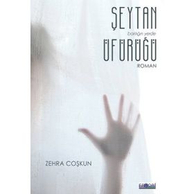 Şeytan Üfürüğü / Zehra Coşkun