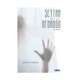 Şeytan Üfürüğü / Zehra Coşkun