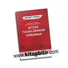 Şeytan Ve Tuzaklarından Kurtulmak - Mehmet Pamak