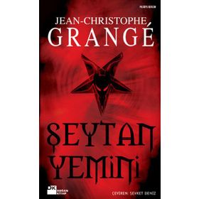 ŞEYTAN YEMINI - JEAN-CHRISTOPHE GRANGE