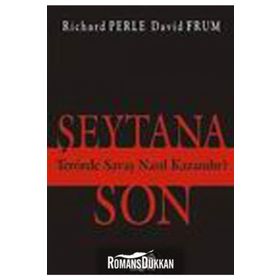 ŞEYTANA SON TERÖRDE SAVAŞ NASIL KAZANILIR? - RICHARD PERLE, DAVID FRUM