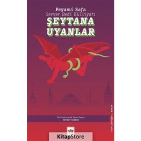 Şeytana Uyanlar - Peyami Safa