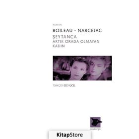 Şeytanca - Artık Orada Olmayan Kadın - Boileau-Narcejac