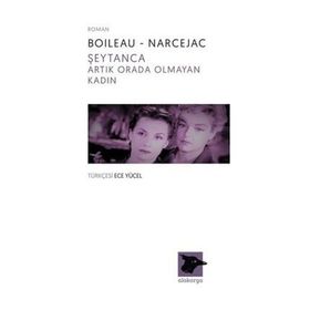 Şeytanca - Artık Orada Olmayan Kadın - Boileau-Narcejac