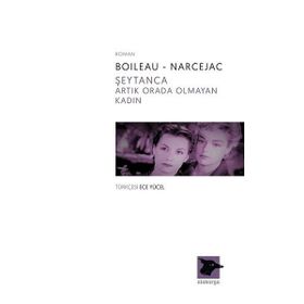 Şeytanca - Artık Orada Olmayan Kadın - Boileau-Narcejac