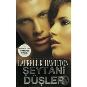 ŞEYTANİ DÜŞLER - LAURELL K. HAMILTON
