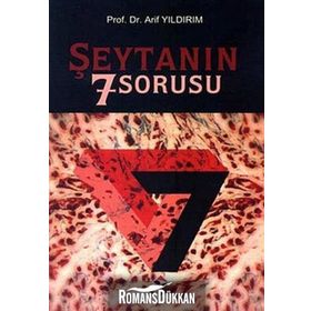 ŞEYTANIN 7 SORUSU - ARIF YILDIRIM