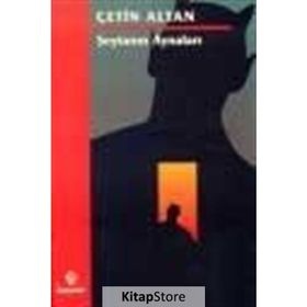 ŞEYTANIN AYNALARI - ÇETİN ALTAN
