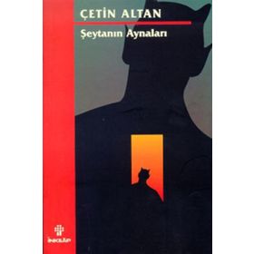 ŞEYTANIN AYNALARI - ÇETİN ALTAN