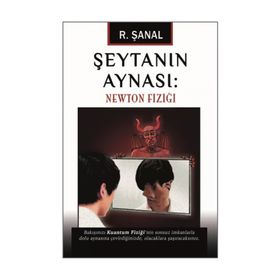 Şeytanın Aynası Newton Fiziği - R. Şanal