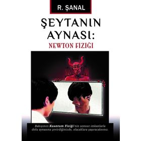 Şeytanın Aynası Newton Fiziği - R. Şanal