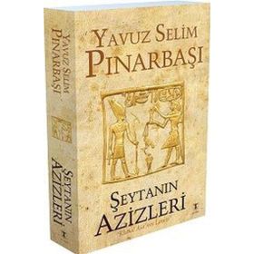 Şeytanın Azizleri Kutsal Asanın Laneti - Yavuz Selim Pınarbaşı - Da Vinci Publishing