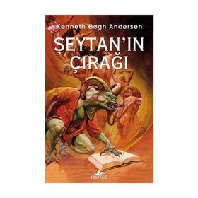 ŞEYTAN'IN ÇIRAĞI - KENNETH BOGH ANDERSEN