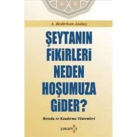 Şeytanın Fikirleri Neden Hoşumuza Gider? - A. Bedirhan Atalay