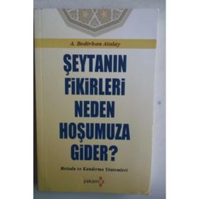Şeytanın Fikirleri Neden Hoşumuza Gider? - A. Bedirhan Atalay