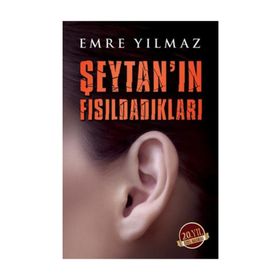 ŞEYTAN'IN FISILDADIKLARI - EMRE YILMAZ