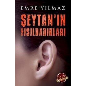 ŞEYTAN'IN FISILDADIKLARI - EMRE YILMAZ