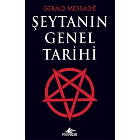ŞEYTANIN GENEL TARIHI - GERALD MESSADIE
