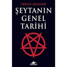 ŞEYTANIN GENEL TARIHI - GERALD MESSADIE