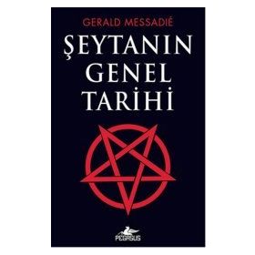 ŞEYTANIN GENEL TARIHI - GERALD MESSADIE