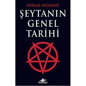 ŞEYTANIN GENEL TARIHI - GERALD MESSADIE