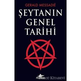 ŞEYTANIN GENEL TARIHI - GERALD MESSADIE