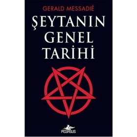 ŞEYTANIN GENEL TARIHI - GERALD MESSADIE