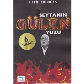 Şeytanın Gülen Yüzü - Latif Erdoğan
