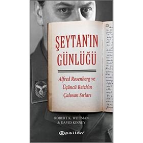 Şeytan’ın GünlüğüAlfred Rosenberg ve Üçüncü Reich'ın Çalınan Sırları - Robert K. Wittman