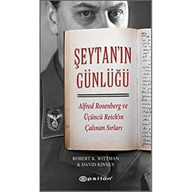 Şeytan’ın GünlüğüAlfred Rosenberg ve Üçüncü Reich'ın Çalınan Sırları - Robert K. Wittman