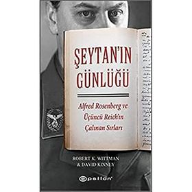 Şeytan’ın GünlüğüAlfred Rosenberg ve Üçüncü Reich'ın Çalınan Sırları - Robert K. Wittman