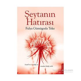 Şeytanın Hatırası - Fulya Gümüşpala Teke