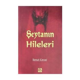ŞEYTAN´IN HILELERI / TELBIS´U İBLİS ŞEYTAN İNSANLARI NASIL ALDATIR? - İBNÜ`L CEVZI