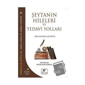 Şeytanın Hileleri ve Tedavi Yolları - İbn Kayyım el-Cevziyye