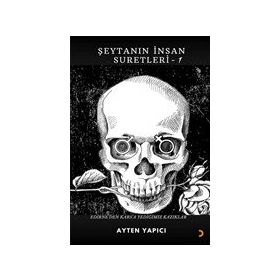 Şeytanın İnsan Suretleri 1 Kitap