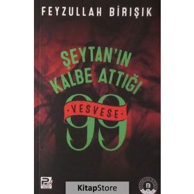 Şeytanın Kalbe Attığı 99 Vesvese - Feyzullah Birışık