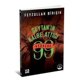 Şeytanın Kalbe Attığı 99 Vesvese - Feyzullah Birışık