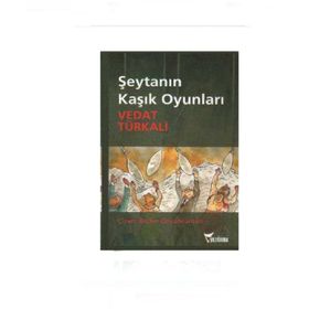 ŞEYTANIN KARIŞIK OYUNLARI - VEDAT TÜRKALİ