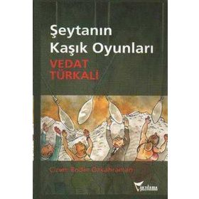 ŞEYTANIN KARIŞIK OYUNLARI - VEDAT TÜRKALİ