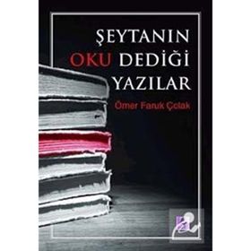ŞEYTANIN OKU DEDİĞİ YAZILAR - ÖMER FARUK ÇOLAK