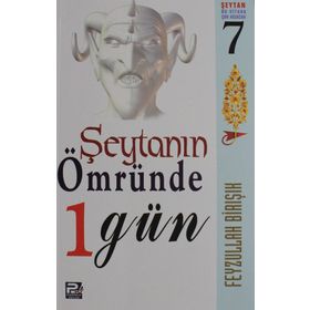Şeytanın Ömründe 1 Gün - Feyzullah Birışık