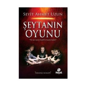 Şeytanın Oyunu - Seyit Ahmet Uzun